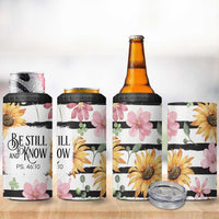 Christian 4 in 1 Can Cooler Tumbler Be Still And Know Sunflower Aesthetic - Wonder Print Shop