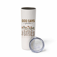 Christian Gifts Skinny Tumbler God Say You Are Inspirational Flower Butterfly Christ Cross - Wonder Print Shop
