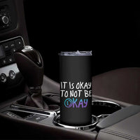 Suicide Prevention Skinny Tumbler It's Okay To Not Be Okay Semicolon - Wonder Print Shop