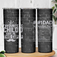 Funny Gifts For Dad Skinny Tumbler My Favorite Child Gave Me This Cup - Wonder Print Shop