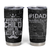 Funny Gifts For Dad Tumbler Cup My Favorite Child Gave Me This Cup - Wonder Print Shop