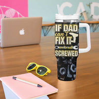 Best Dad Ever Tumbler With Handle If Dad Can't Fix It Funny Gifts For Dad