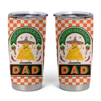 Best Dad Ever Tumbler Cup Nacho Average Dad Spanish Funny Gifts For Dad - Wonder Print Shop