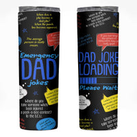 Funny Gifts For Dad Skinny Tumbler Emergency Dad Jokes