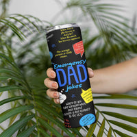 Funny Gifts For Dad Skinny Tumbler Emergency Dad Jokes