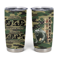 Papabear Best Dad Ever Tumbler Cup Being A Dad Is An Honor Being A Papa Is Priceless - Wonder Print Shop
