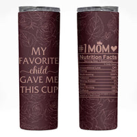 Gifts For Mom Skinny Tumbler My Favorite Child Gave Me This Cup - Wonder Print Shop