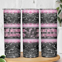 Gifts For Mom Skinny Tumbler Like Mother Like Daughter Slay Mom - Wonder Print Shop