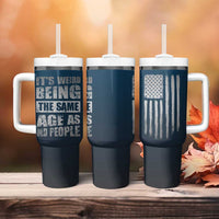 Funny Birthday Gifts Tumbler With Handle Weird Being The Same Age As Old People - Wonder Print Shop