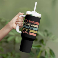 Funny Birthday Gifts Tumbler With Handle Weird Being The Same Age As Old People Retro - Wonder Print Shop