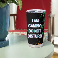 Gifts For Gamer Tumbler Cup I Am Gaming Do Not Disturb - Wonder Print Shop