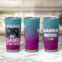 Funny Gamer Tumbler Cup I Paused My Game To Be Here - Wonder Print Shop
