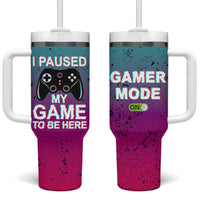 Funny Gamer Tumbler With Handle I Paused My Game To Be Here - Wonder Print Shop
