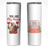 Gifts for Best Friends Skinny Tumbler You Are My Person - Wonder Print Shop