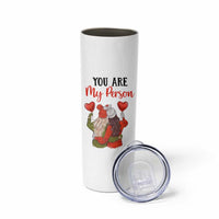 Gifts for Best Friends Skinny Tumbler You Are My Person - Wonder Print Shop