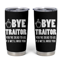 Funny Coworker Leaving Gifts Tumbler Cup Goodbye Traitor You're Dead To Us - Wonder Print Shop