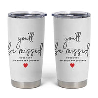 Farewell Gift for Coworker Tumbler Cup You'll Be Mised Good Luck - Wonder Print Shop