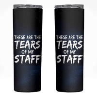 Funny Boss Skinny Tumbler These Are The Tears Of My Staff - Wonder Print Shop