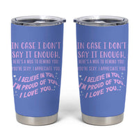 Valentines Day Gifts Tumbler Cup In Case I Don't Say It Enough I Love You