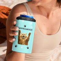 Cute Cat Coffee 4 in 1 Can Cooler Tumbler Catffeinated Decaf Coffee Mug - Wonder Print Shop