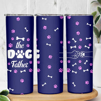 Dog Dad Skinny Tumbler The Dog Father Gifts For Dogs Lovers - Wonder Print Shop