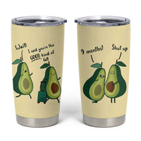 Funny Vegan Avocado Tumbler Cup You're The Good Kind Of Fat - Wonder Print Shop