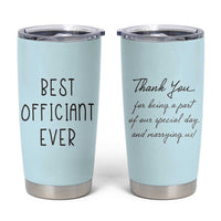 Wedding Host Tumbler Cup Best Officiant Ever Present To That Special Person Performing The Marriage - Wonder Print Shop