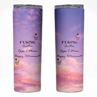 Funny Quitter Job Skinny Tumbler Opps I Mean Happy Retirement - Wonder Print Shop