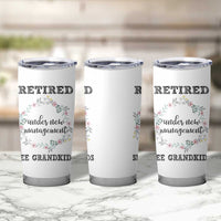 Funny Retirement Gifts for Women Tumbler Cup Retired Under New Management See Grandkids - Wonder Print Shop
