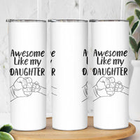 Proud Dad Skinny Tumbler Awesome Like My Daughter Funny Fathers Day Gifts - Wonder Print Shop