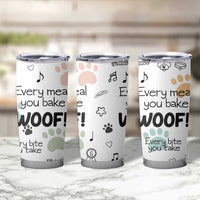 Funny Dog Tumbler Cup Every Snack You Make I'll Be Watching You Puppy Lovers Gifts - Wonder Print Shop