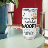 Funny Dog Tumbler Cup Every Snack You Make I'll Be Watching You Puppy Lovers Gifts - Wonder Print Shop