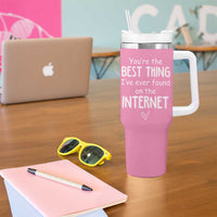 Valentines Gifts for Her Tumbler With Handle You Are The Best Thing I Ever Found On The Internet