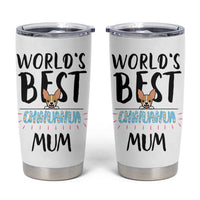 Chihuahua Dog Mom Tumbler Cup Gift For Dog Lovers Women New Puppy Fur Baby Owners