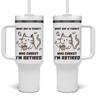 Funny Cat Retirement Tumbler With Handle What Day Is Today Who Cares Im Retired Humor Retired Gifts - Wonder Print Shop