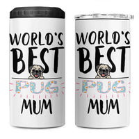 Dog Mom Pug Gifts 4 in 1 Can Cooler Tumbler Dog Lovers Women New Puppy Fur Baby Owners