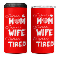 Funny Mom 4 in 1 Can Cooler Tumbler Super Mama Wife Tired Mothers Day Gift From Daughter Son