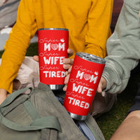 Funny Mom Tumbler Cup Super Mama Wife Tired Mothers Day Gift From Daughter Son