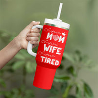 Funny Mom Tumbler With Handle Super Mama Wife Tired Mothers Day Gift From Daughter Son