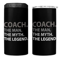 Coach Appreciation Gifts 4 in 1 Can Cooler Tumbler The Man Myth Legend Sports Coaches Gift