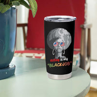 Harris 2024 Election Tumbler Cup Voting Is My Black Job - Wonder Print Shop