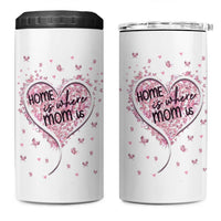 Mothers Day Gifts for Mom 4 in 1 Can Cooler Tumbler Home is Where Mom Is