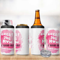 Funny Mom Mothers Day Gift 4 in 1 Can Cooler Tumbler Great Job Mom Turned Out Awesome