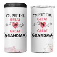 Mothers Day Grandma 4 in 1 Can Cooler Tumbler You Put the Great in Great Grandma