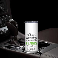 Tennis And Wine Lovers Skinny Tumbler Today's Good Mood Is Sponsored - Wonder Print Shop