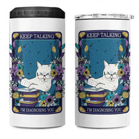 Funny Psychology Gifts 4 in 1 Can Cooler Tumbler Keep Talking I'm Diagnosing You, Funny Gift for Psychologist Psychiatrist Therapist School Counselor Cat Lovers TB10