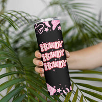 Howdy Cowgirl Skinny Tumbler Western Girl Country Rodeo Pink Cowgirl