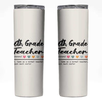 6th Grade Teacher Definition Skinny Tumbler Funny Sixth Grade Vibes Back To School - Wonder Print Shop