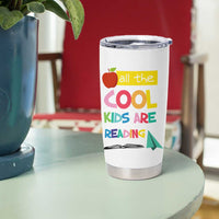Teacher Tumbler Cup All The Cool Kids Are Reading - Wonder Print Shop
