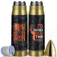 Deer Hunting Bullet Tumbler I'd Rather Be In the Woods Camo American Flag
